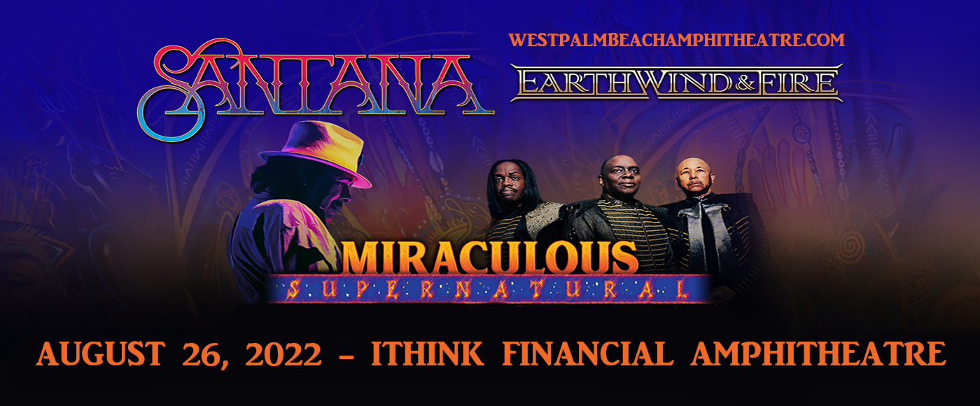 Santana Earth Wind And Fire Tickets 26th August ITHINK Financial 