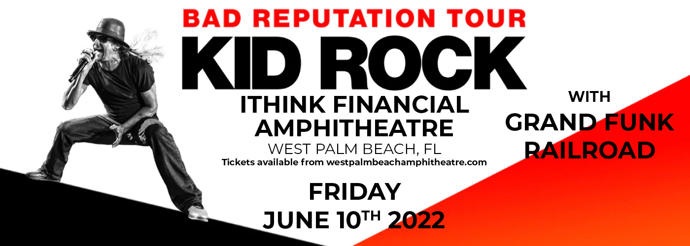 Kid Rock: Bad Reputation Tour with Grand Funk Railroad at iTHINK Financial Amphitheatre