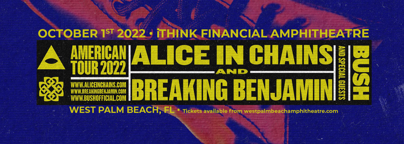Alice in Chains & Breaking Benjamin: American Tour 2022 with Bush at iTHINK Financial Amphitheatre