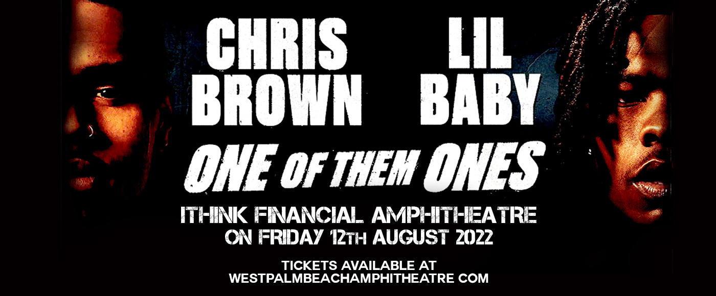 Chris Brown &amp; Lil Baby