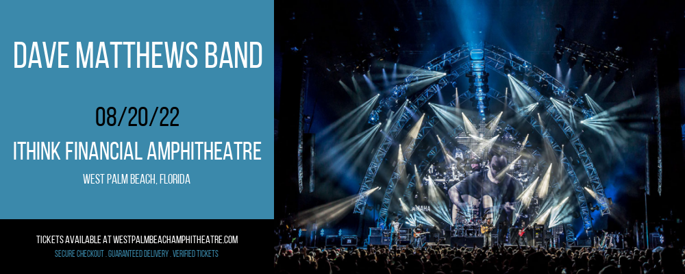 Dave Matthews Band at iTHINK Financial Amphitheatre