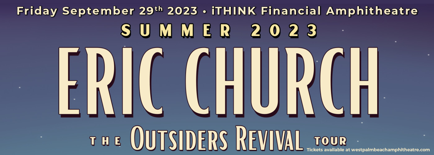 Eric Church & Whiskey Myers at iTHINK Financial Amphitheatre