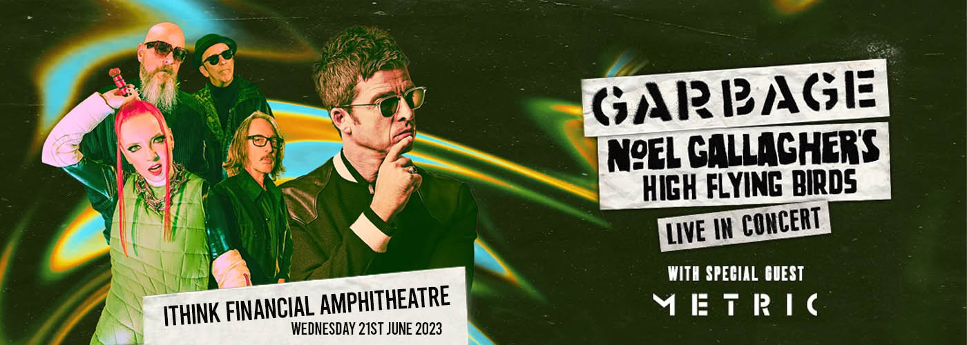 Garbage & Noel Gallagher's High Flying Birds at iTHINK Financial Amphitheatre