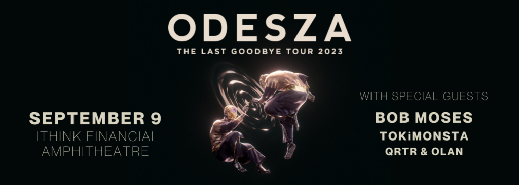 Odesza at iTHINK Financial Amphitheatre