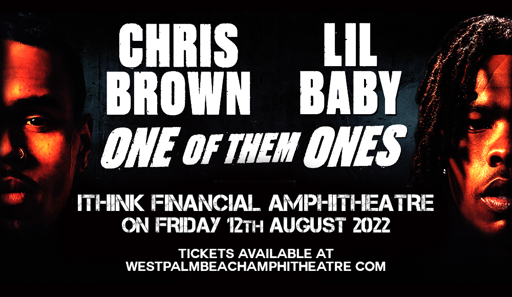 Chris Brown & Lil Baby at iTHINK Financial Amphitheatre