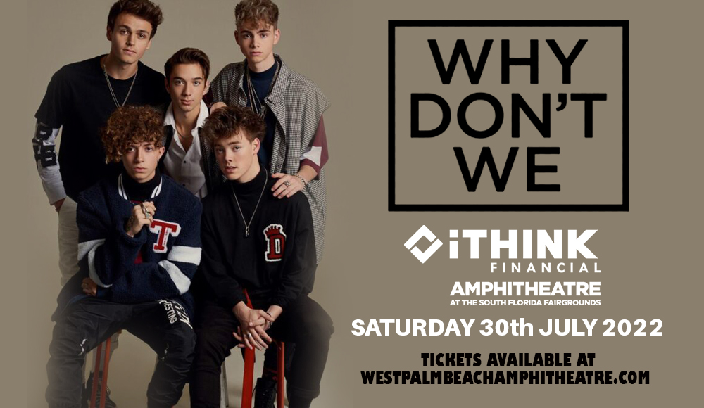 Why Don't We [CANCELLED] at iTHINK Financial Amphitheatre