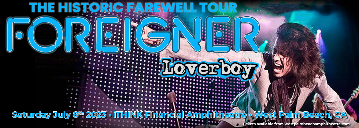 Foreigner: Farewell Tour with Loverboy at iTHINK Financial Amphitheatre